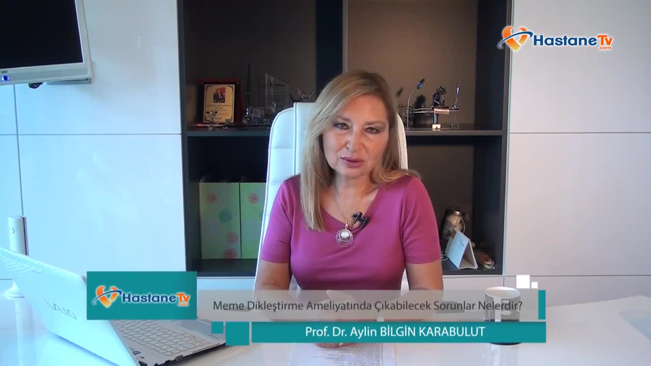 Meme Dikleştirme Ameliyatında Çıkabilecek Sorunlar Nelerdir?