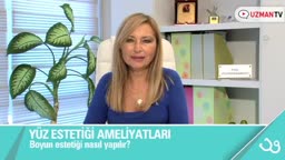 Boyun Estetiği Nasıl Yapılır?