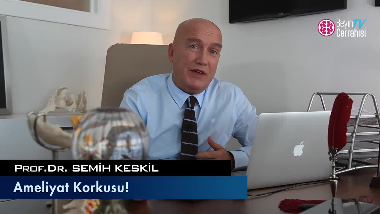 Ameliyat korkusu hakkında