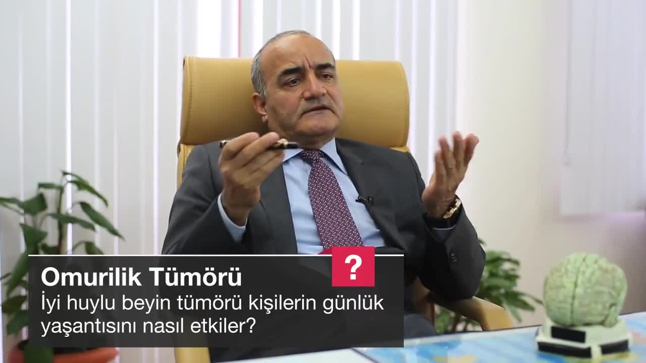 İyi huylu beyin tümörü kişilerin günlük yaşantısını nasıl etkiler?