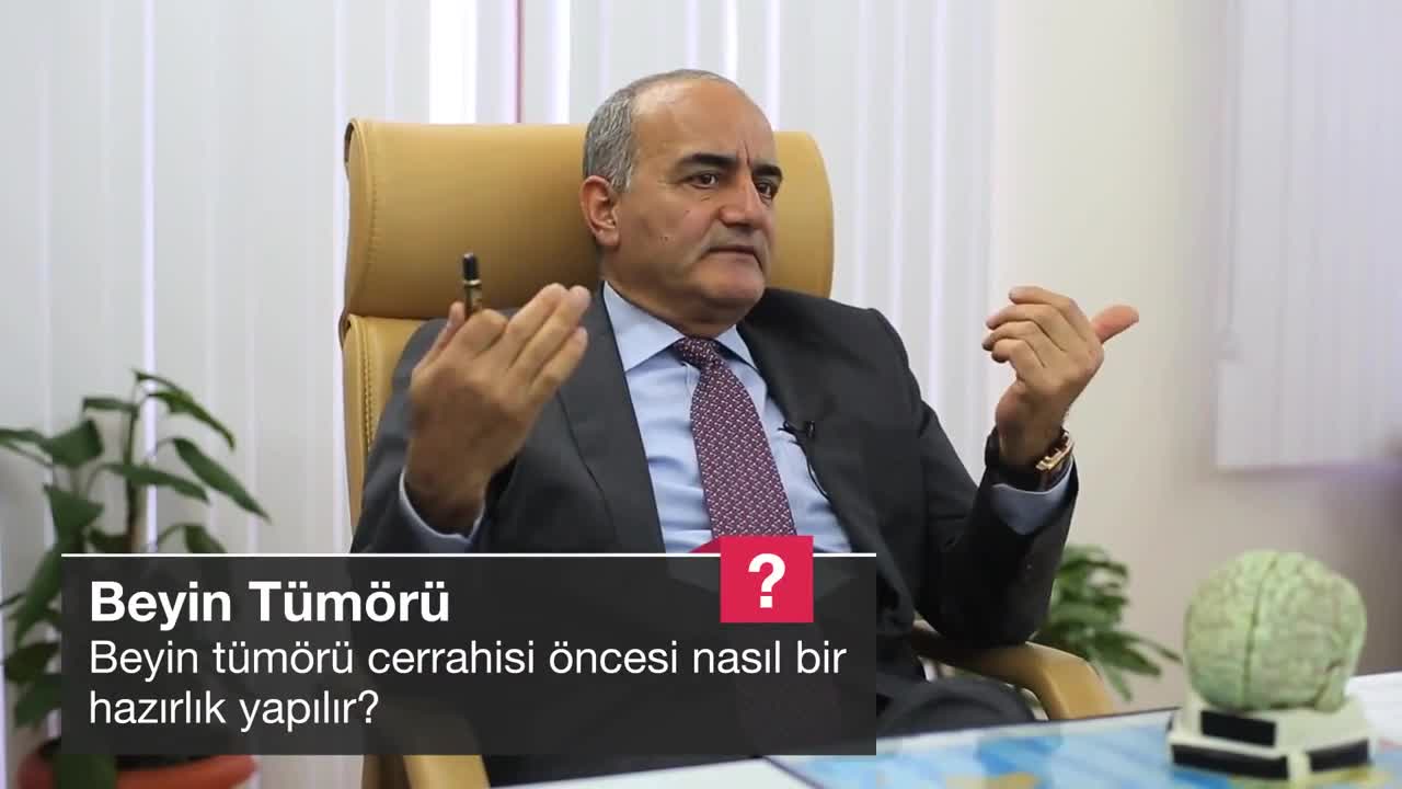 Beyin tümörü cerrahisi öncesi nasıl bir hazırlık yapılır?