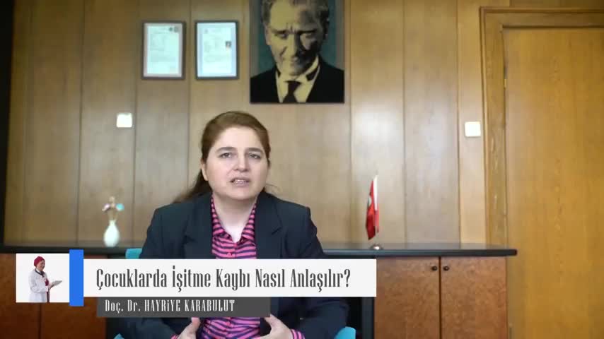 ÇOCUKLARDA İŞİTME KAYBI NASIL ANLAŞILIR?