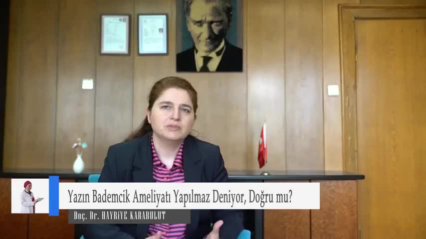 YAZIN BADEMCİK AMELİYATI YAPILMAZ DENİYOR DOĞRU MU?