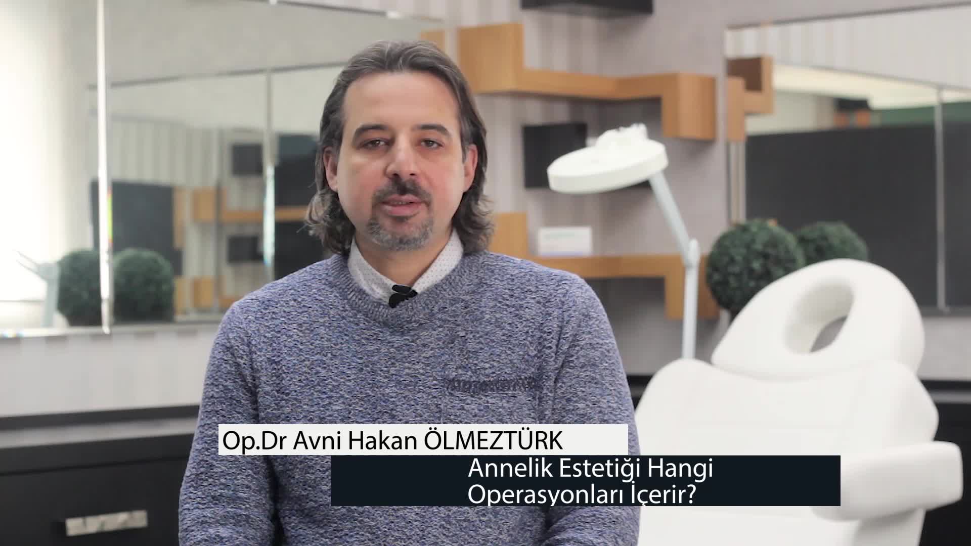 Annelik estetiği hangi operasonları içerir