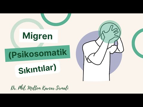 Migren (Psikosomatik Sıkıntılar)