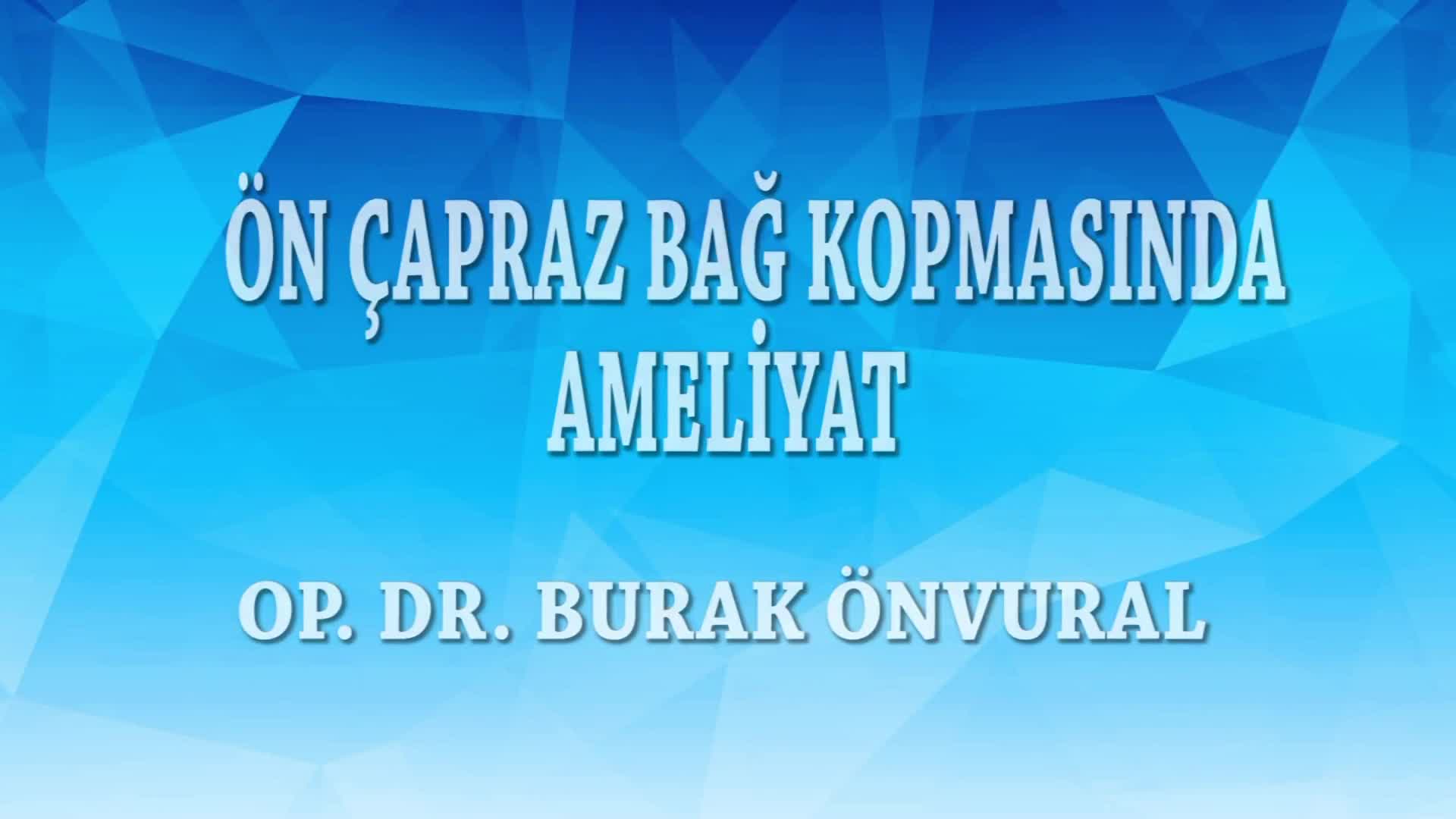 Youtube - Ön çapraz bağ kopmasında ameliyat