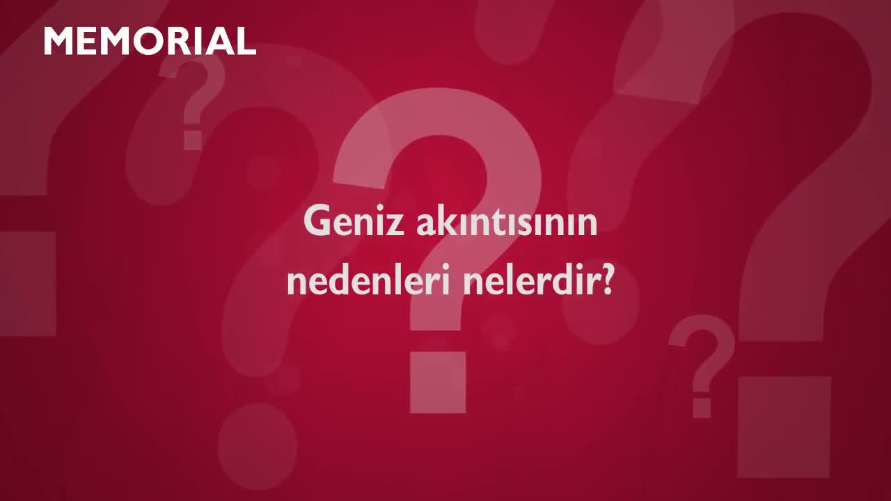 Youtube - Geniz akıntısının nedenleri nelerdir?