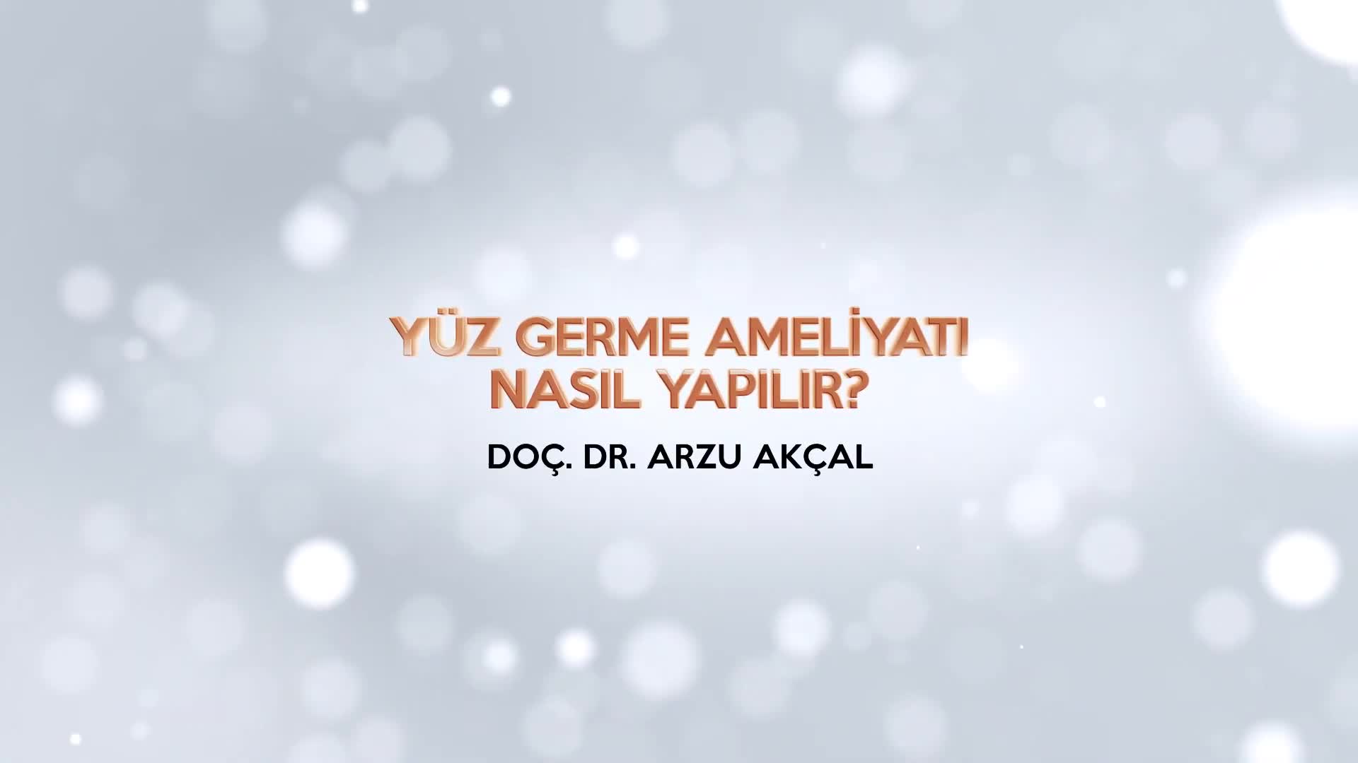 Youtube - Yüz germe ameliyatı nasıl yapılır?