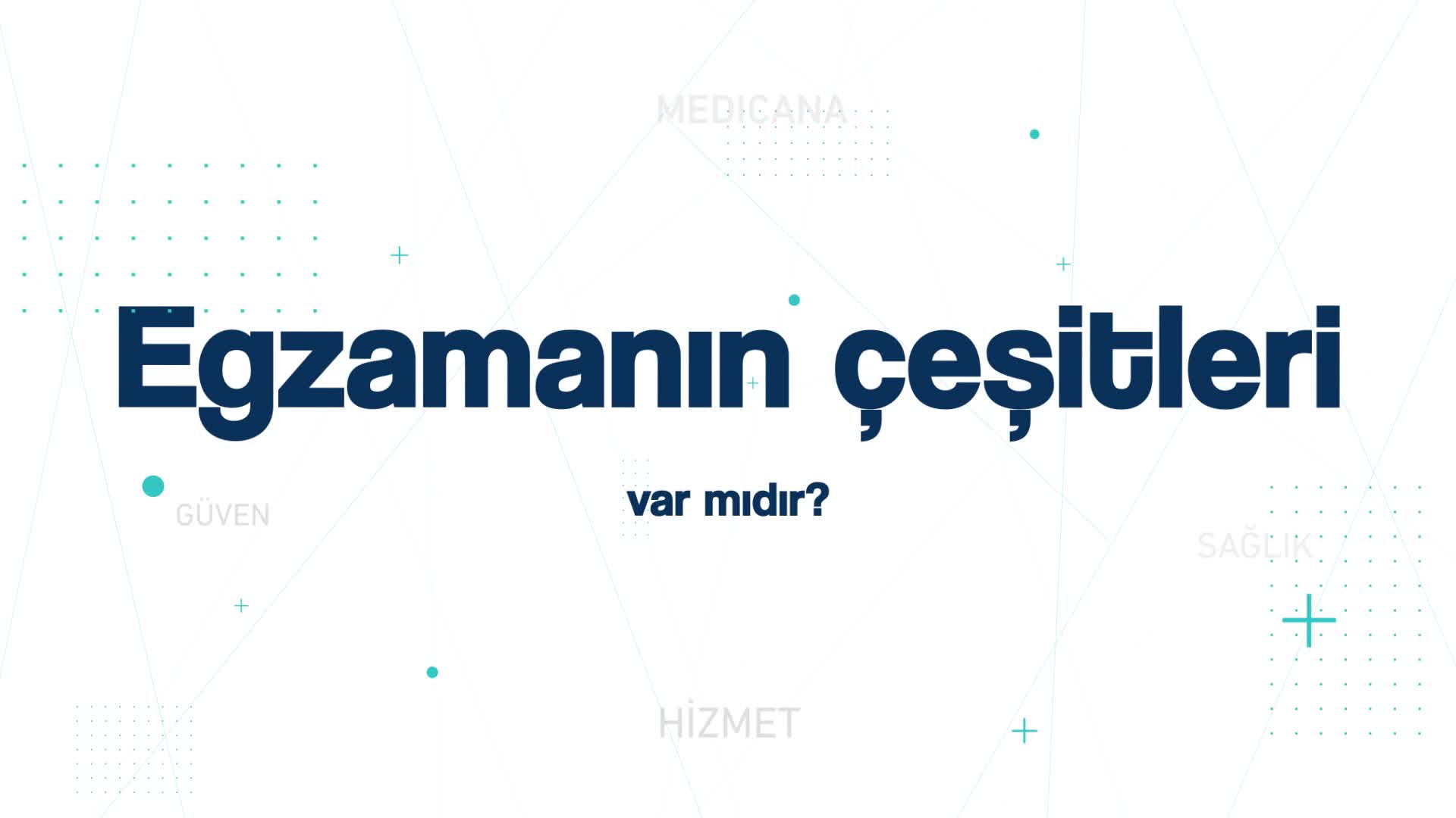 Youtube - Egzamanın çeşitleri var mıdır?