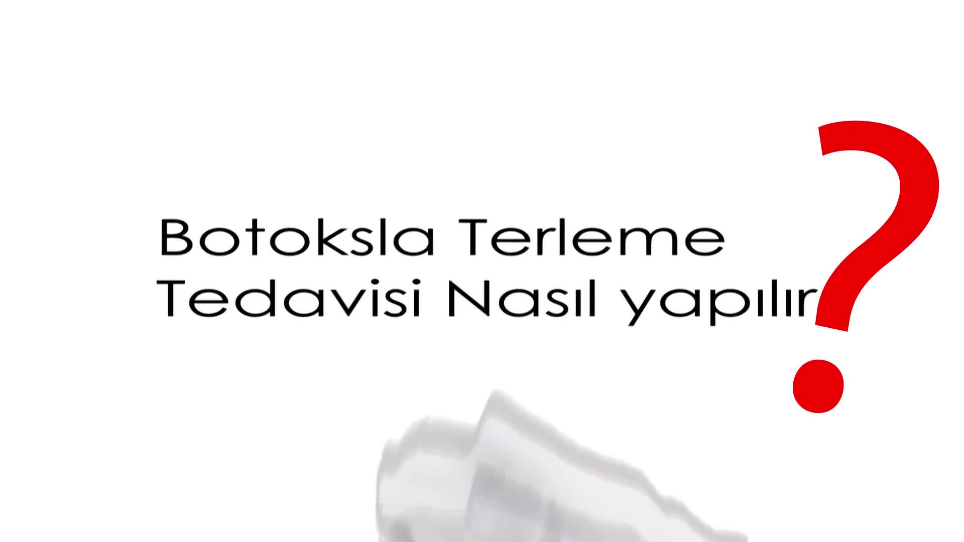 Youtube - Botoks ve terleme tedavisi