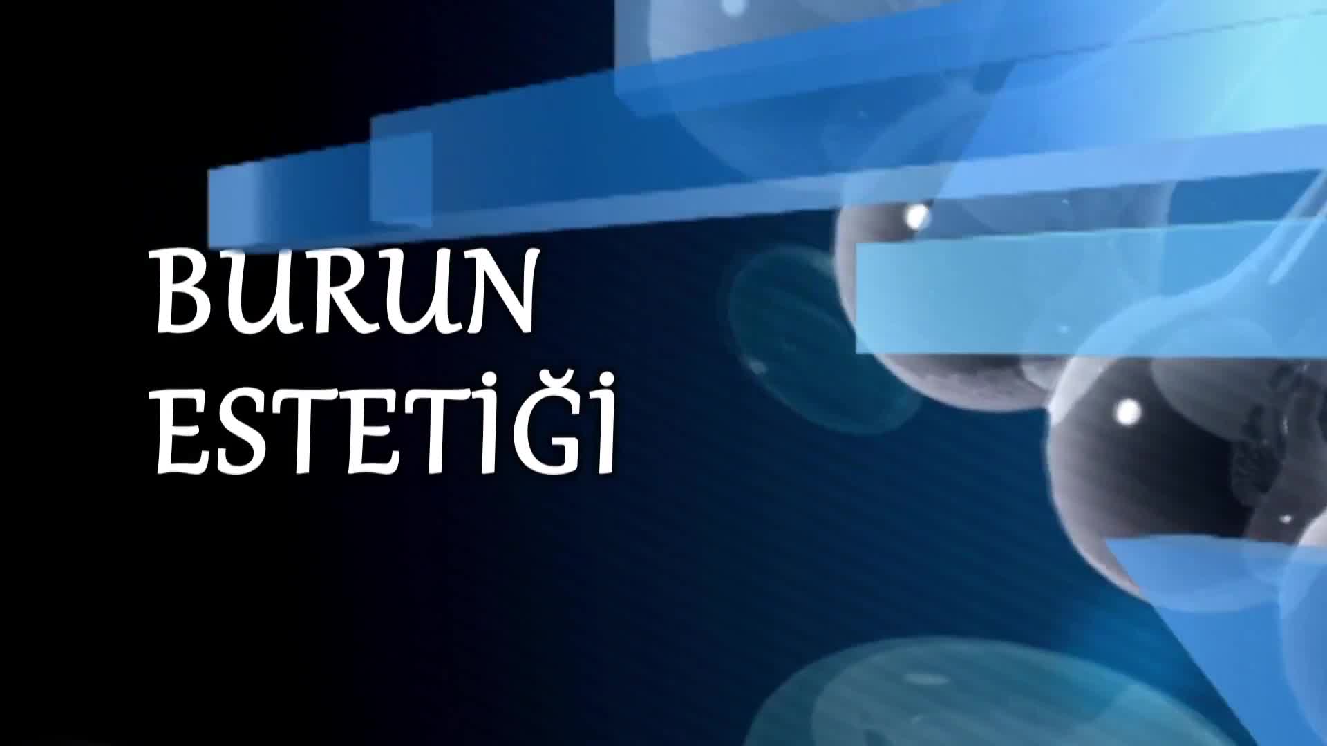 Youtube - Burun estetiği (Rinoplasti) hakkında