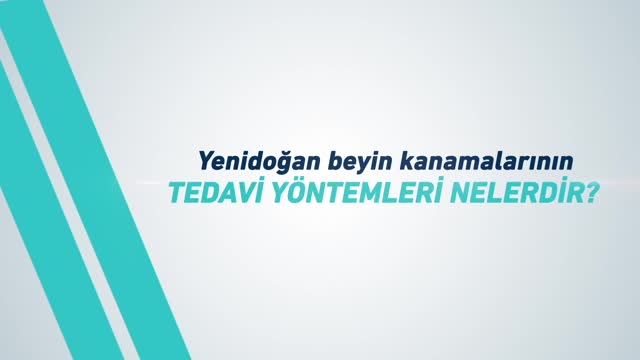 Youtube - Yenidoğan Beyin Kanamalarının Tedavi Yöntemleri Nelerdir?