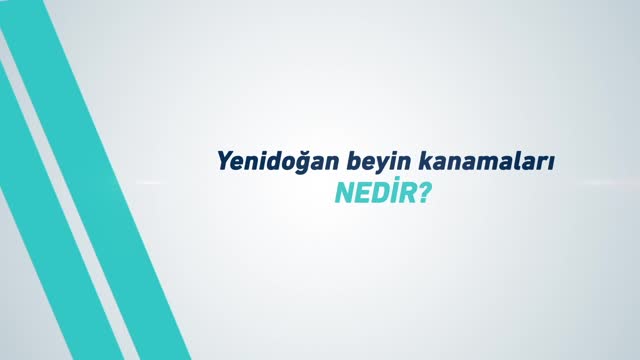 Youtube - Yenidoğan Beyin Kanamaları Nedir?