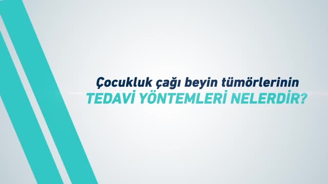 Youtube - Çocukluk Çağı Beyin Tümörlerinin Tedavi Yöntemleri Nelerdir?