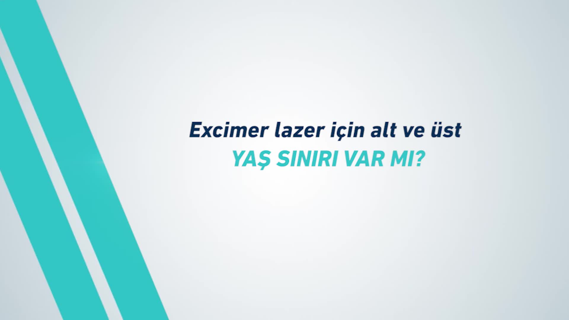 Youtube - Excimer Lazer için yaş sınırı var mı?