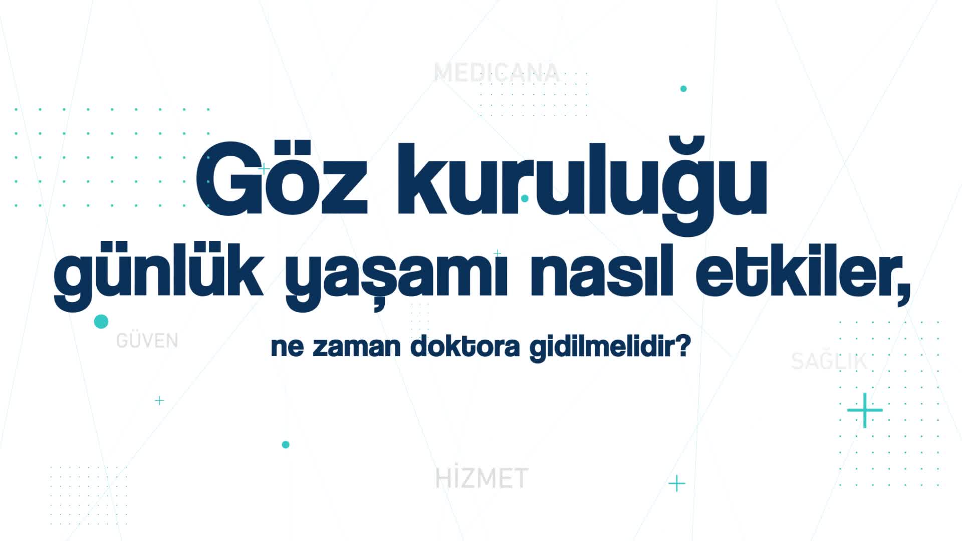 Youtube - Göz kuruluğu günlük yaşamı nasıl etkiler?