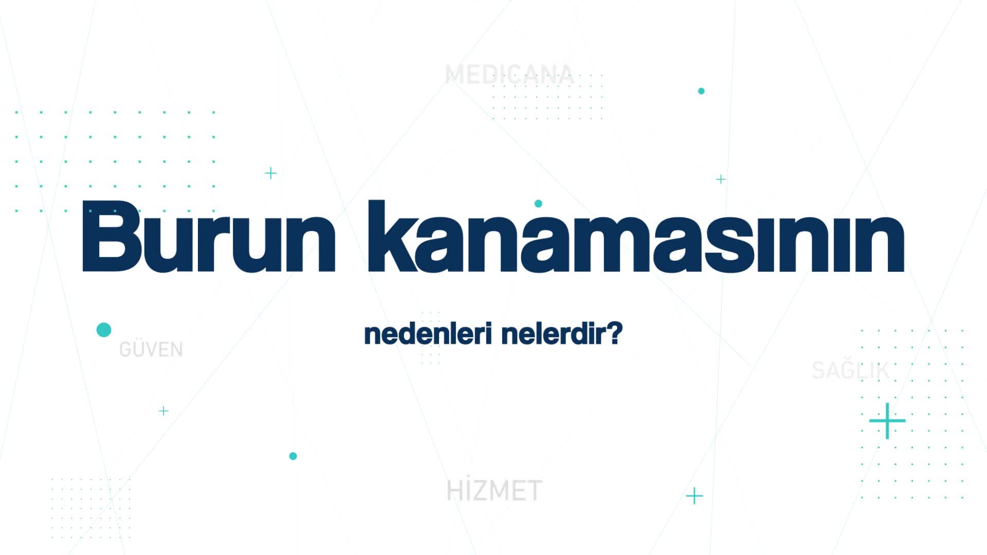 Youtube - Burun kanamasının nedenleri nelerdir?