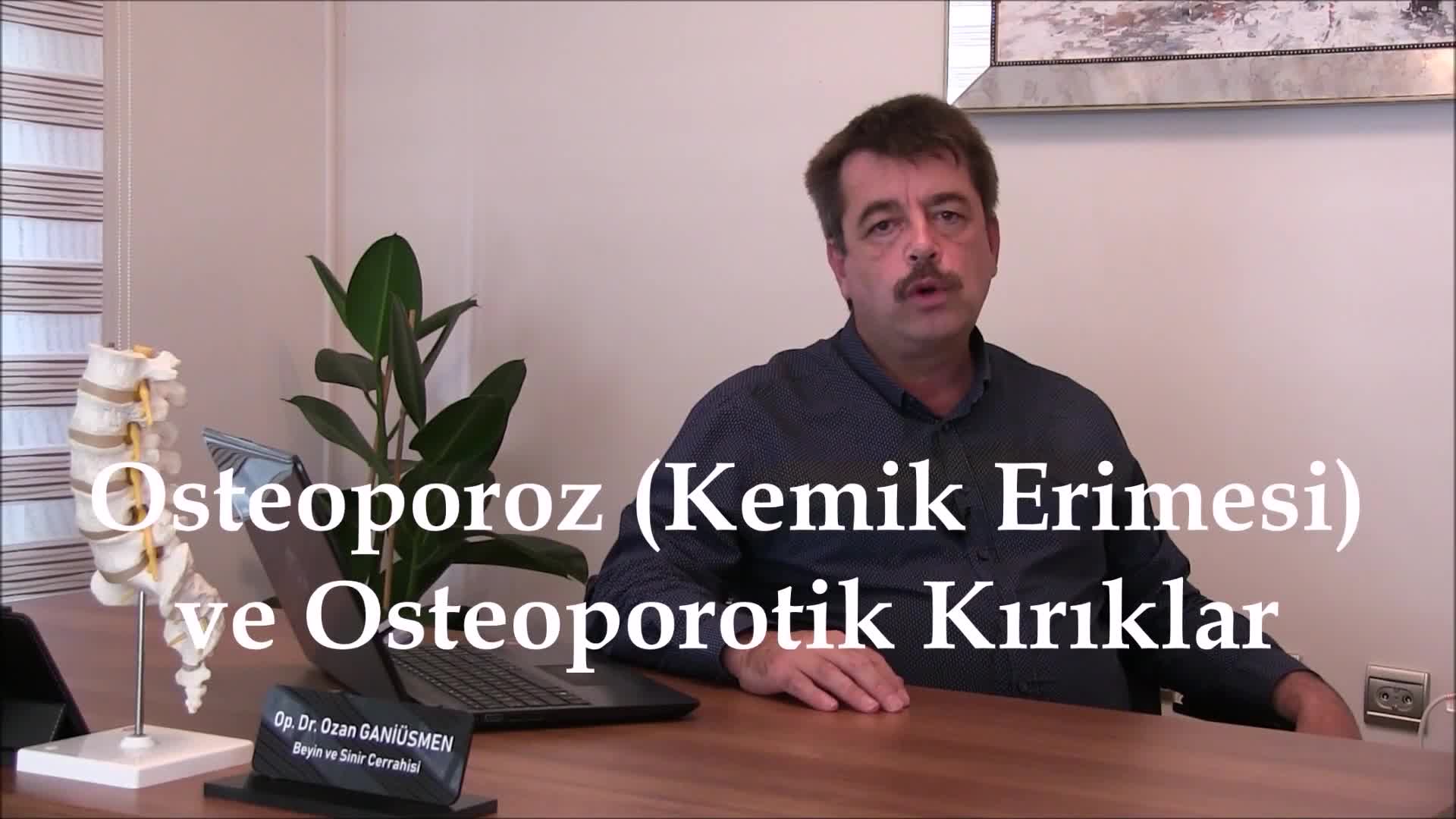 Youtube - Osteoporoz, osteoporotik kırıklar ve tedavisi