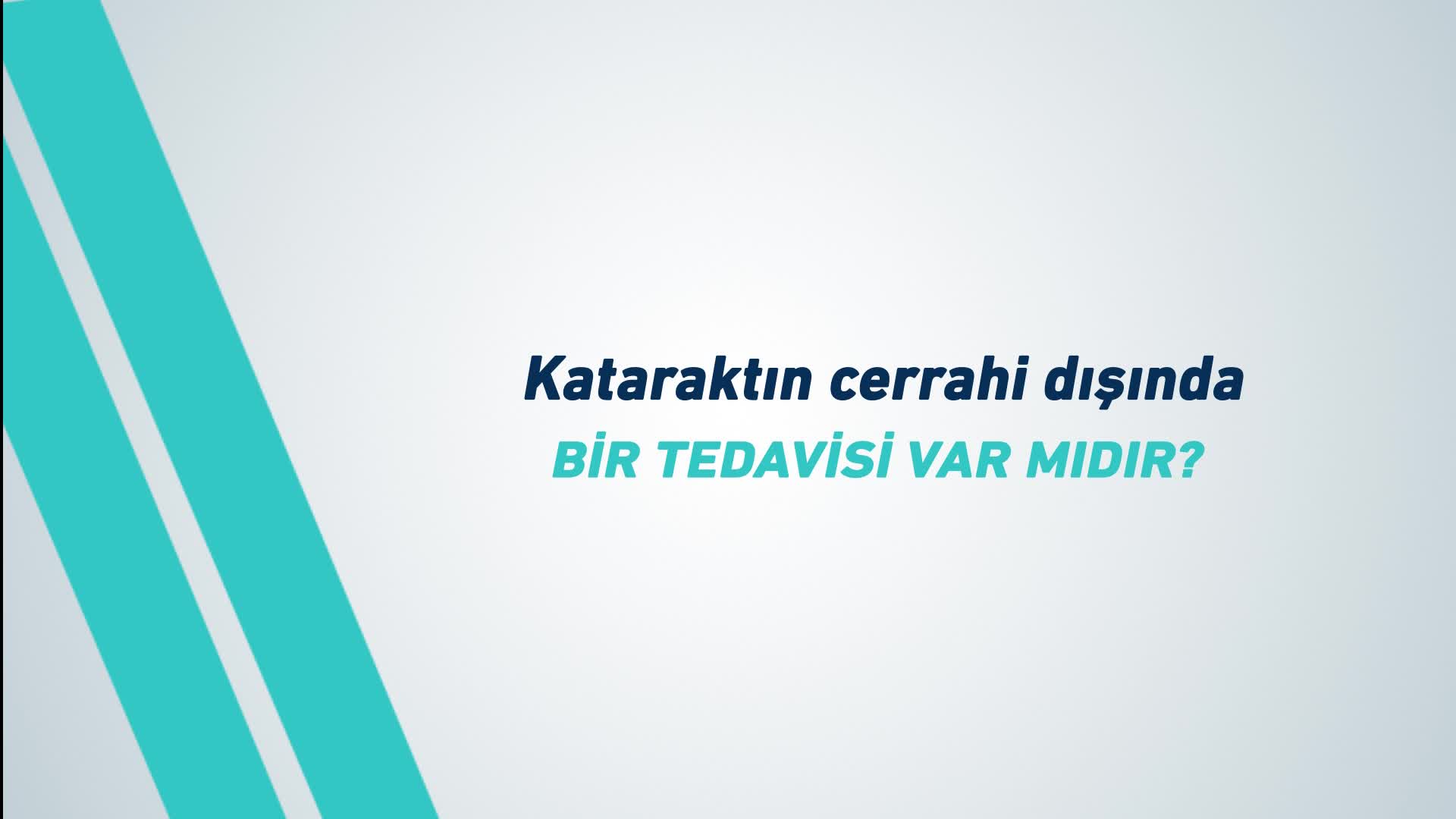 Youtube - Kataraktın cerrahi dışında bir tedavisi var mıdır?