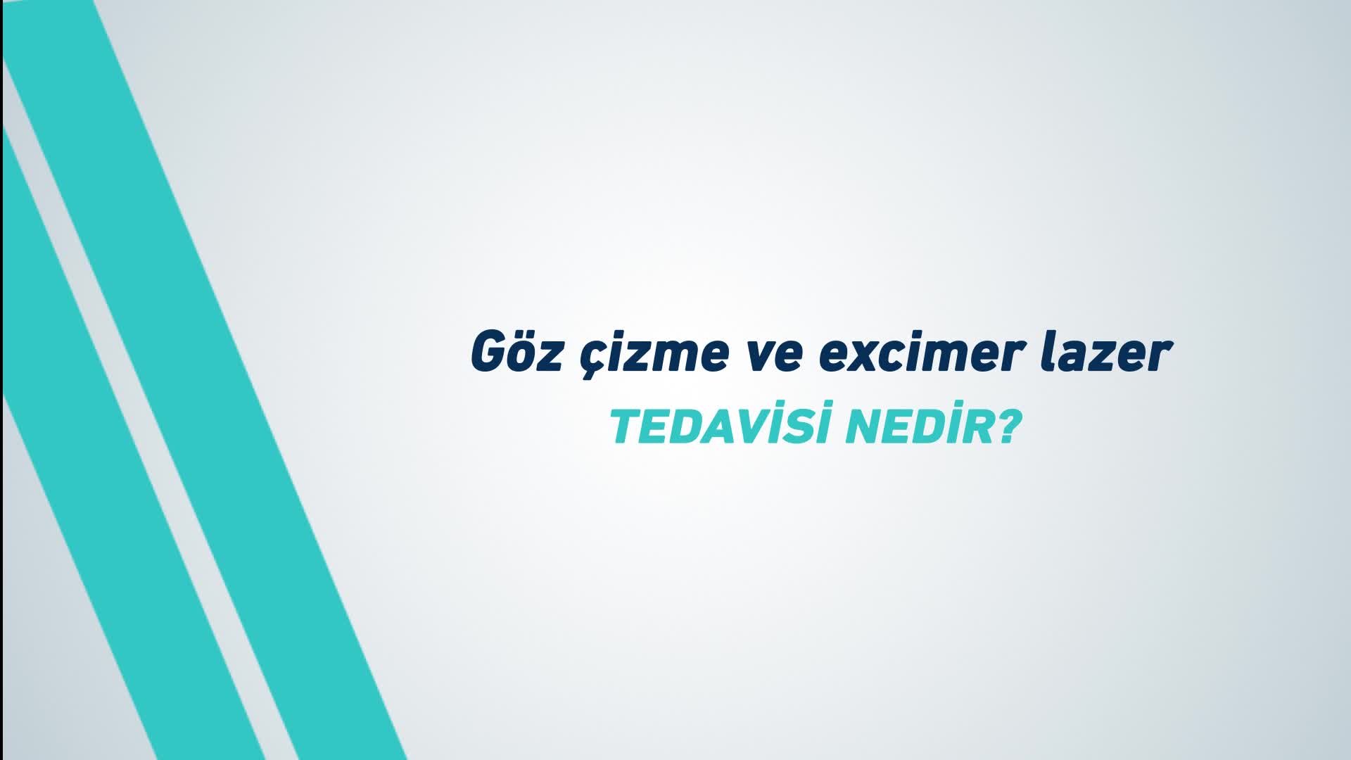 Youtube - Göz çizme ve Excimer Lazer tedavisi nedir?