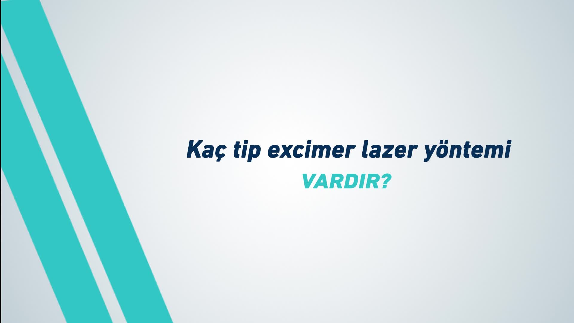 Youtube - Kaç tip excimer lazer yöntemi vardır?