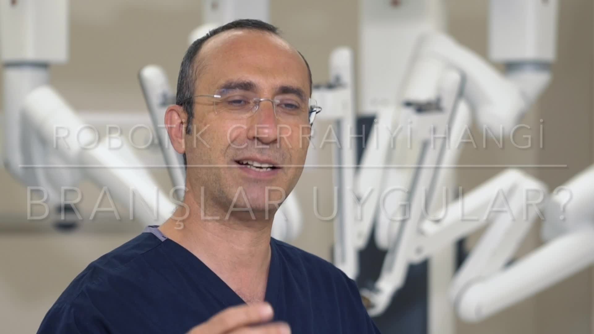 Youtube - Robotik cerrahiyi hangi branşlar uygulayabilir?