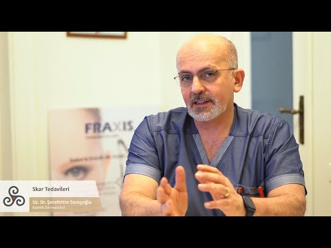 Geç Dönem Skarların Tedavisi - Dr. Şerafettin Saraçoğlu