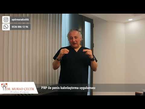 PRP ile penis kalınlaştırma I Op. Dr. Murad Çeltik