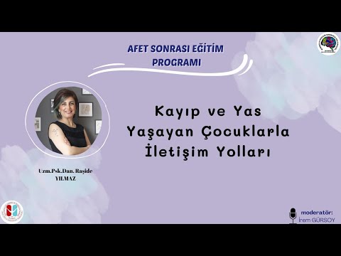 Afet Sonrası Eğitim Programı: Kayıp ve Yas Yaşayan Çocuklarla İletişim Yolları