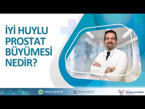 İyi Huylu Prostat Büyümesi Nedir?