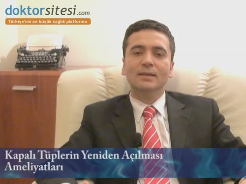 Bağlatılmış tüpler ameliyatla nasıl açılır?