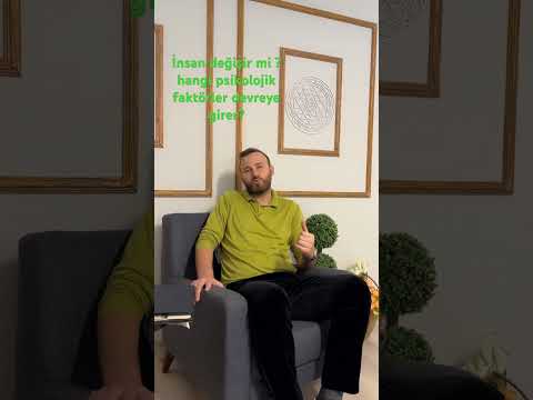 İnsan değişir mi ? Psikolojik hangi faktörler öne çıkar?