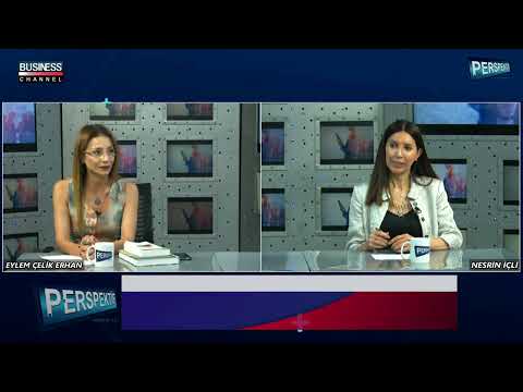NESRİN İÇLİ - EYLEM ÇELİK ERHAN I PESPEKTİF