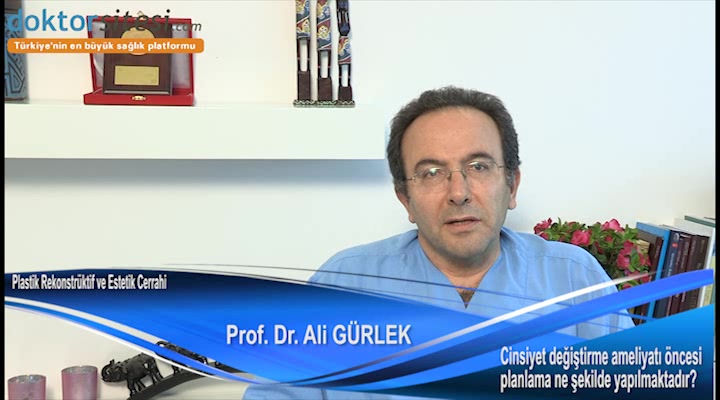 Cinsiyet değiştirme ameliyatı öncesi planlama ne şekilde yapılmaktadır?