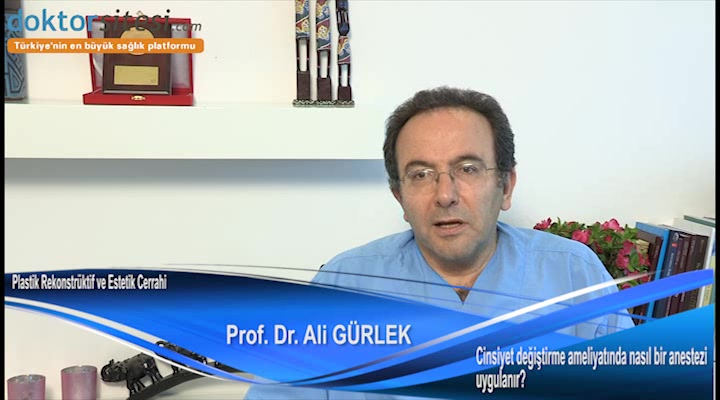 Cinsiyet değiştirme ameliyatında nasıl bir anestezi uygulanır? 