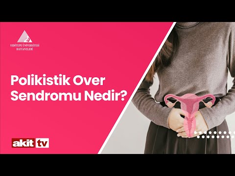 Polikistik Over Sendromu Nedir? / Dr. Öğr. Üyesi Mert Yeşiladalı