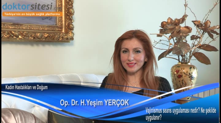 Vajinismus seans uygulaması nedir? Ne şekilde uygulanır?