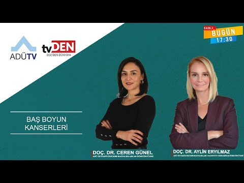 Baş Boyun Cerrahisi - Doç. Dr. Ceren GÜNEL ve Doç. Dr. Aylin ERYILMAZ