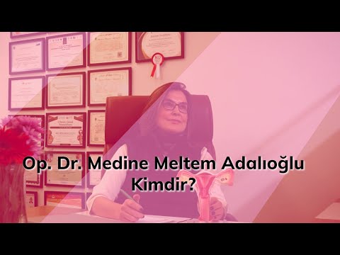Ege Kadın Doğum Op. Dr. Medine Meltem Adalıoğlu Kimdir?