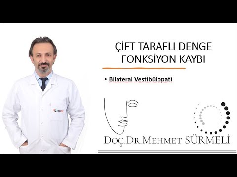 "Çift taraflı denge fonksiyon kayıpları (Bilateral Vestibülopati - Oscillopsia)"