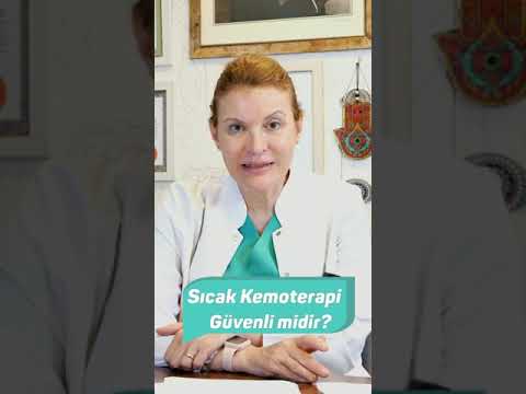 Sıcak kemoterapi güvenli midir? Prof. Dr. Emel CANBAY