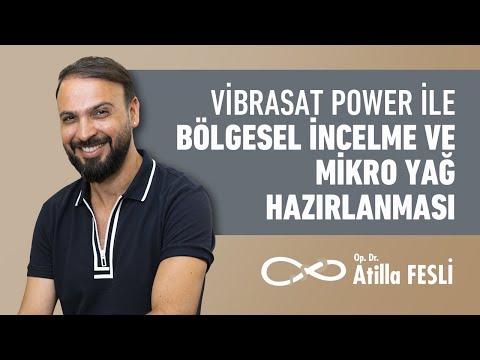 Vibrasat Power ile Bölgesel İncelme ve Mikro Yağ Hazırlanması