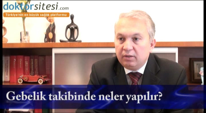 Gebelik takibinde neler yapılır?