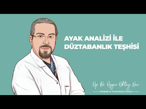 Ayak Analizi ile Düztabanlık Teşhisi