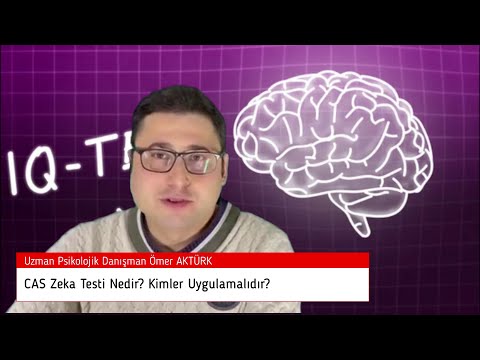 CAS ZEKA TESTİ NEDİR? KİMLER UYGULAMALIDIR?