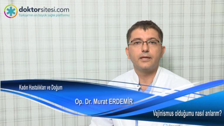 Vajinismus olduğumu nasıl anlarım?