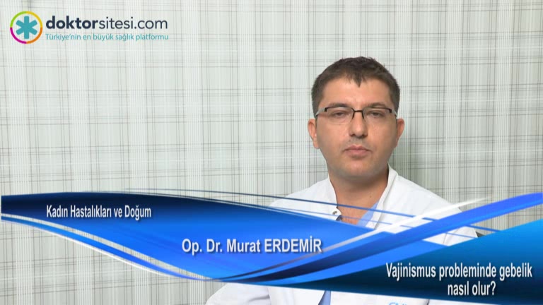 Vajinismus sorununda gebelik nasıl oluşur?