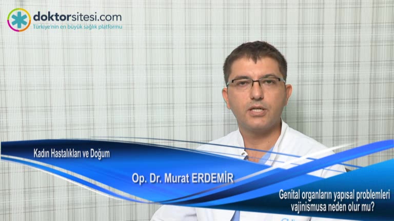 Genital organların yapısal problemleri vajinismusa neden olur mu?