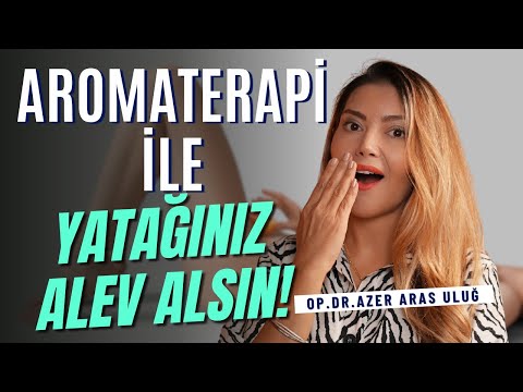 Aromaterapi ile Yatağınız Alev Alsın!