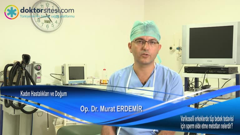 Varikoselli erkeklerde tüp bebek tedavisi için sperm elde etme metotları nelerdir?